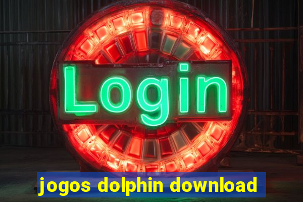 jogos dolphin download